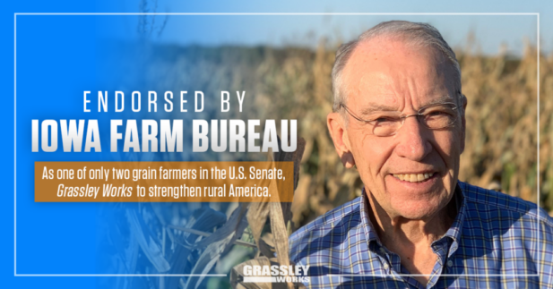 Iowa Farm Bureau Endorses Family Farmer Chuck Grassley For Re-Election